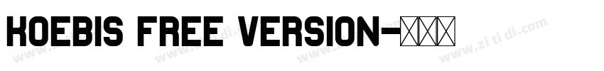Koebis Free Version字体转换
